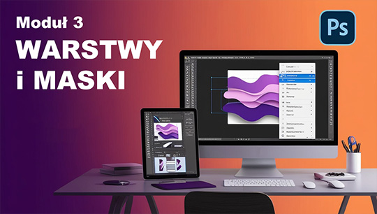 Modul-3-Warstwy-i-Maski