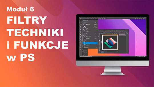 Modul-6-Filtry-Techniki-i-Funkcje-w-Photoshopie